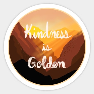 Kindness is Golden Landscape Sticker